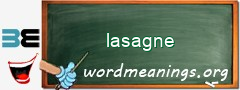 WordMeaning blackboard for lasagne